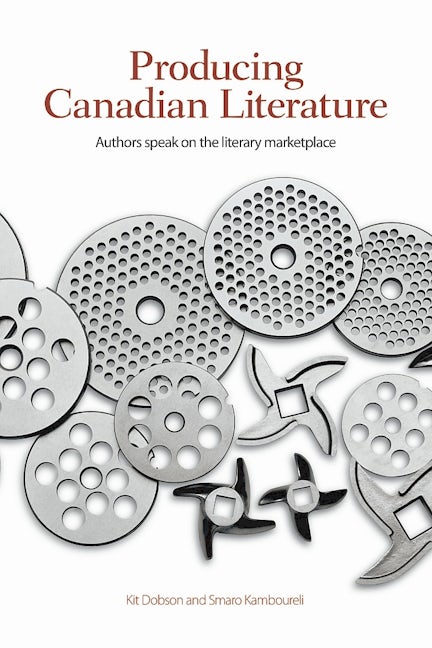 Book cover image for Producing Canadian Literature ISBN: 9781554583553